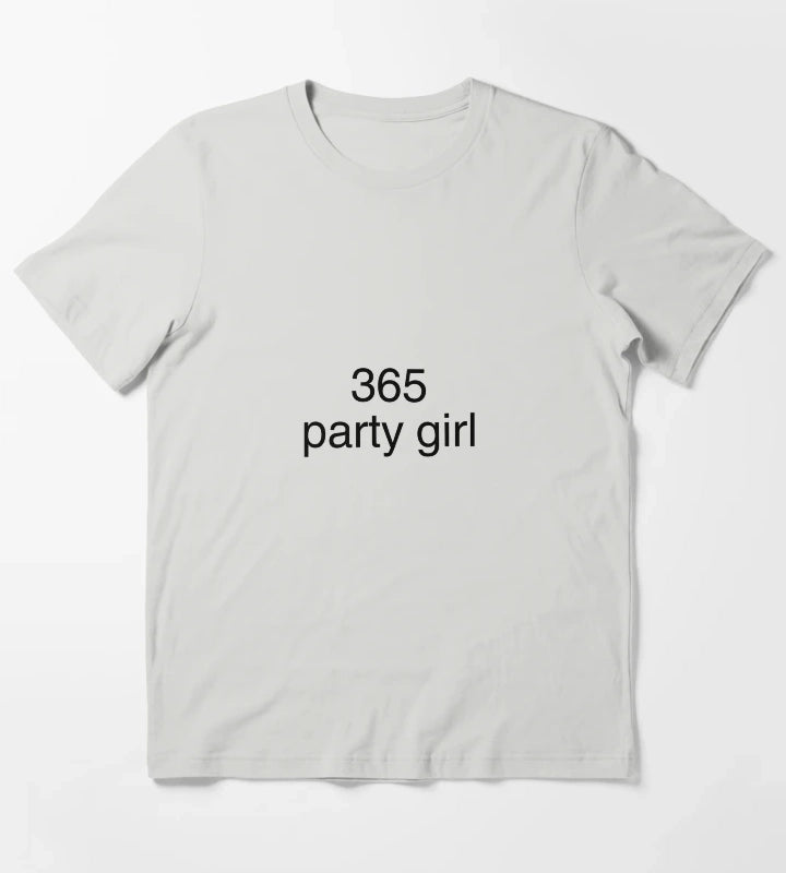 365 party girl brat T-Shirt Light Grey