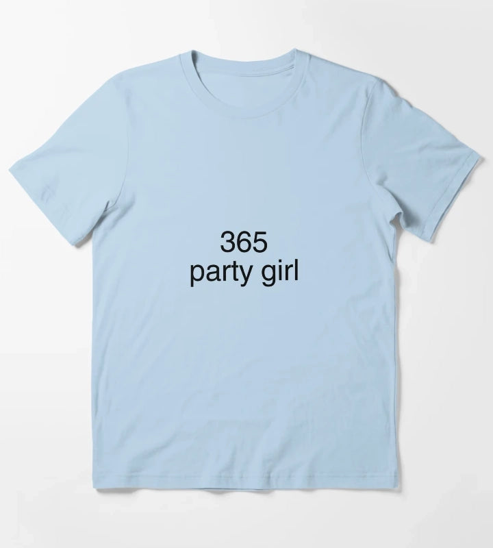 365 party girl brat T-Shirt Sky Blue