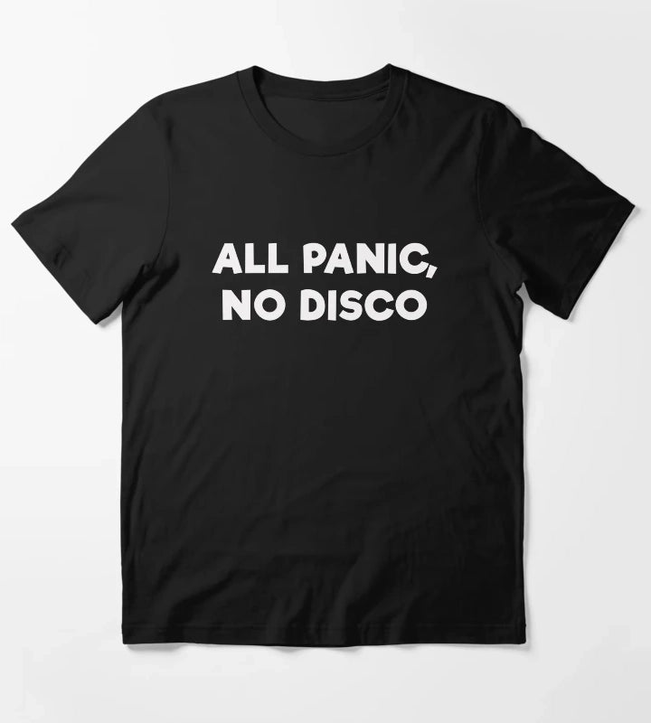 ALL PANIC NO DISCO T-Shirt