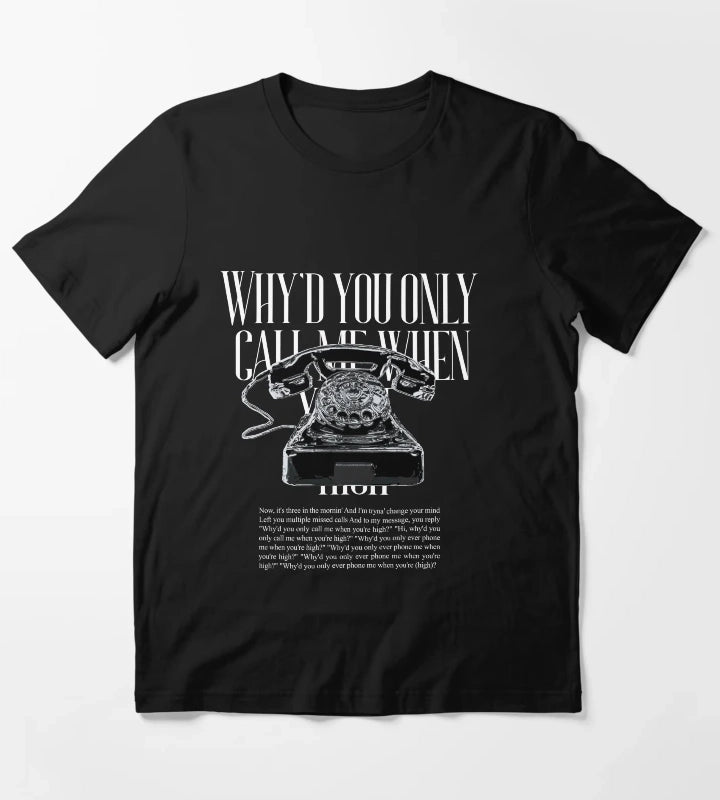 ARTIC MONKEYS Whyd You Only Call Me When Youre High T-Shirt