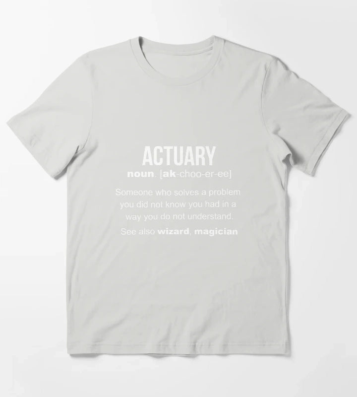 Actuary Definition Funny Actuary Gift T-Shirt Light Grey