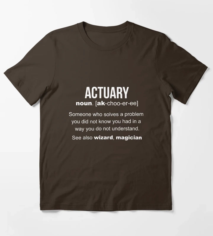 Actuary Definition Funny Actuary Gift T-Shirt Brown