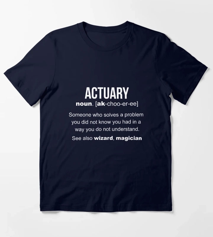 Actuary Definition Funny Actuary Gift T-Shirt Navy