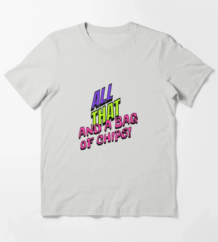 All That And A Bag Of Chips Retro 90s Design Neon Throwback Typography T-Shirt Light Grey