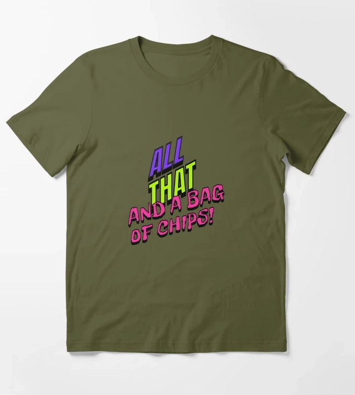 All That And A Bag Of Chips Retro 90s Design Neon Throwback Typography T-Shirt Olive Green