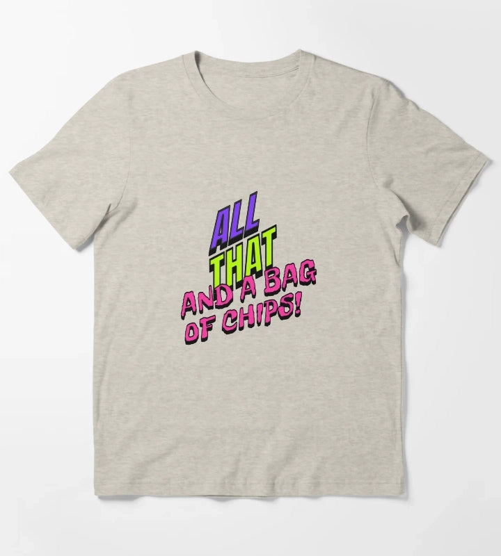 All That And A Bag Of Chips Retro 90s Design Neon Throwback Typography T-Shirt Cream