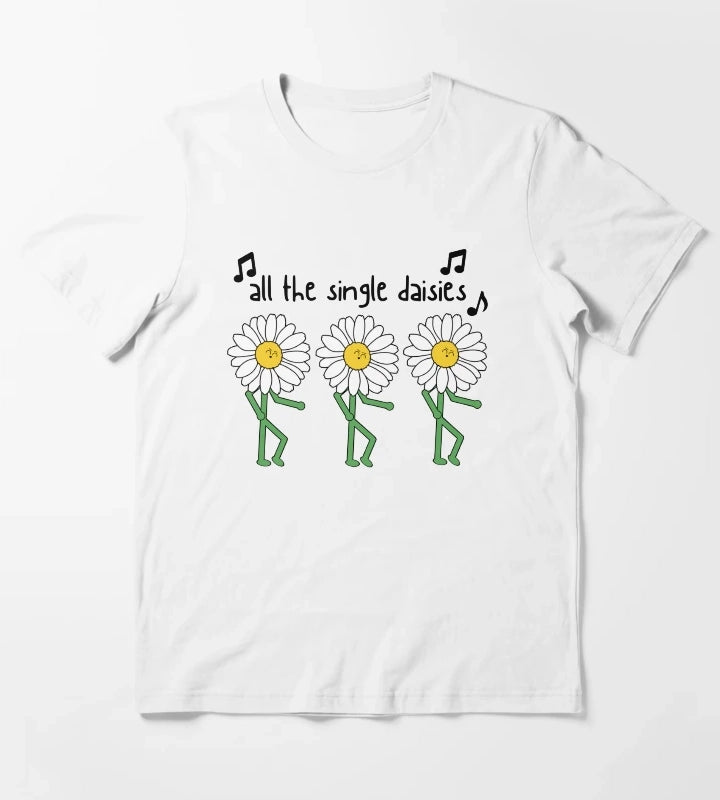 All the single daisies Flower pun T-Shirt White