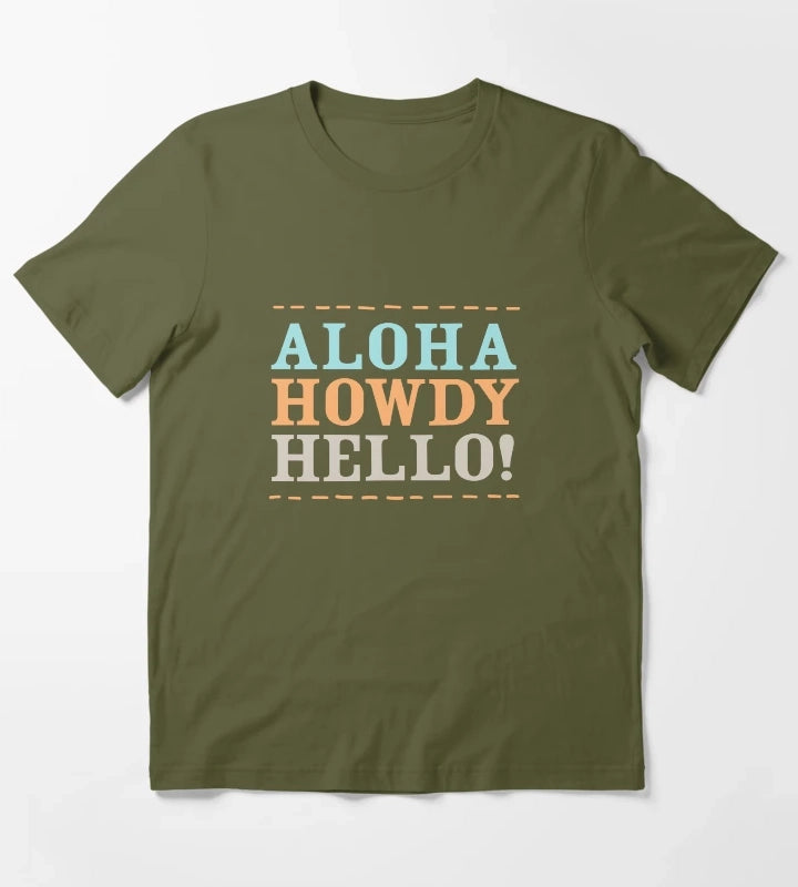 Aloha Howdy and Hello Black T-Shirt Olive Green