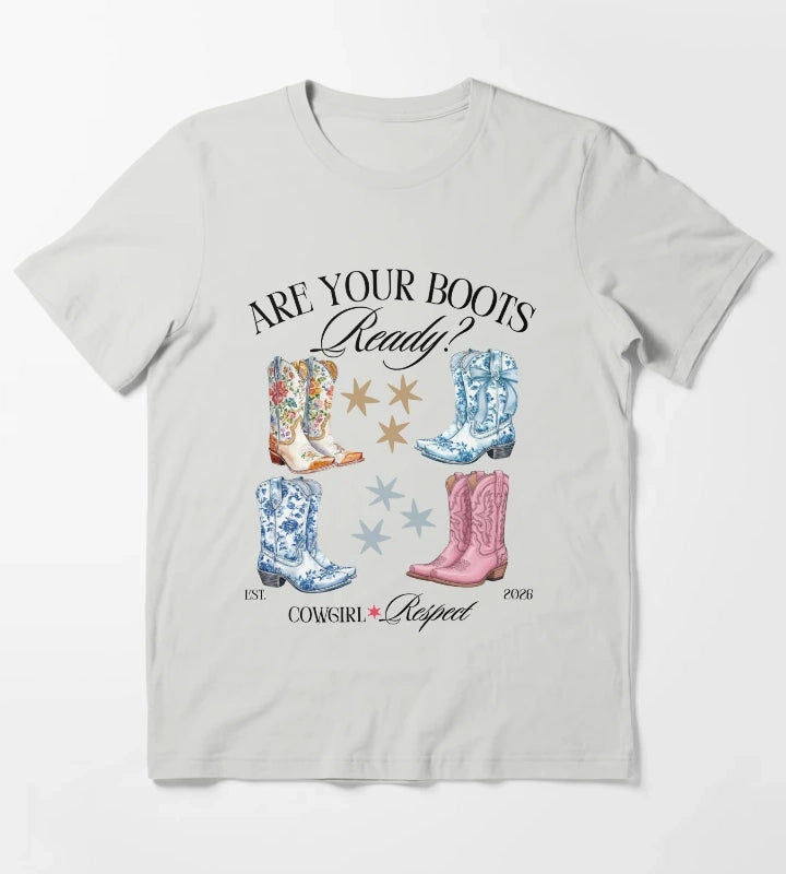 Are your boots ready Cowgirl Respect T-Shirt Light Grey