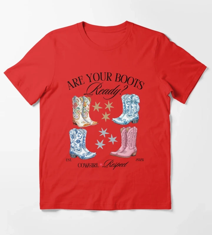 Are your boots ready Cowgirl Respect T-Shirt Red
