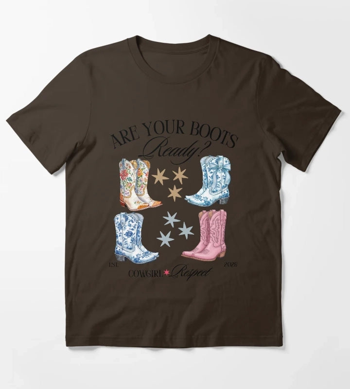 Are your boots ready Cowgirl Respect T-Shirt Brown