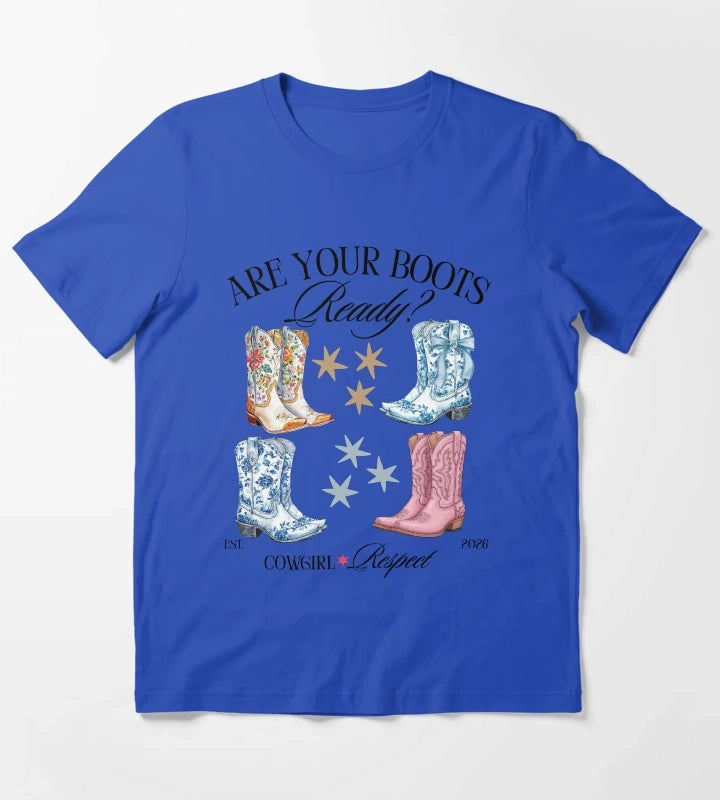 Are your boots ready Cowgirl Respect T-Shirt Blue