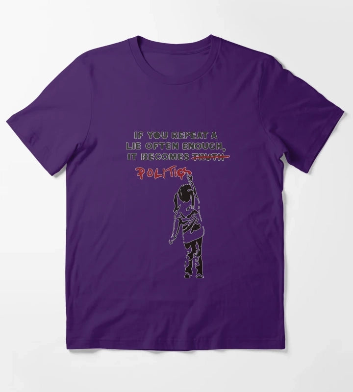 BANKSY If You Repeat A Lie Often Enough It Becomes Politics T-Shirt Purple
