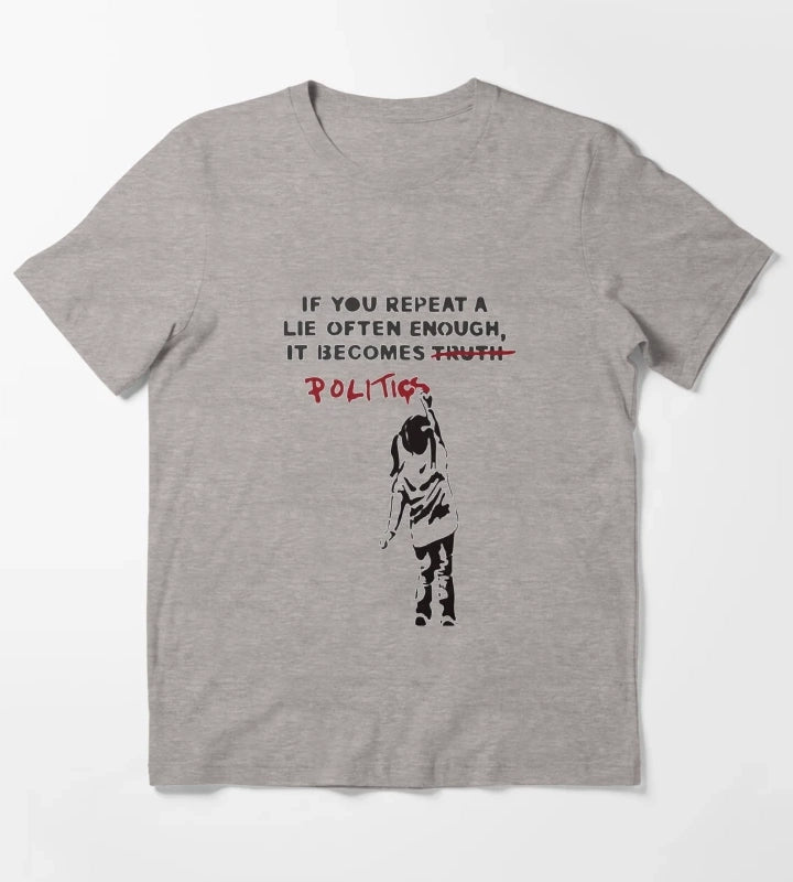 BANKSY If You Repeat A Lie Often Enough It Becomes Politics T-Shirt Heather Grey