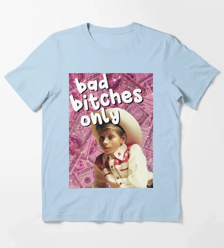 Bad Btches only Mason Ramsey T-Shirt Sky Blue
