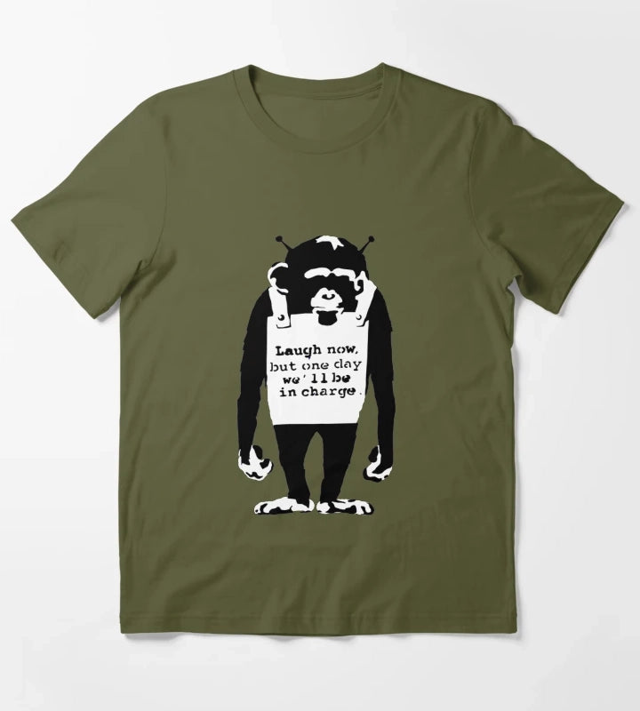 Banksy monkey Laugh Now but one Day Well Be In Charge T-Shirt Olive Green