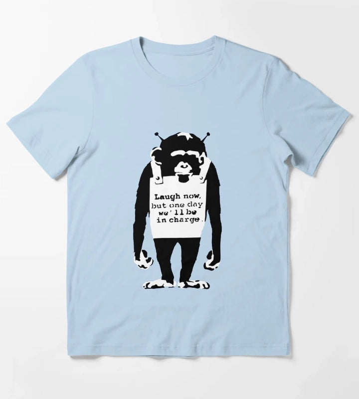 Banksy monkey Laugh Now but one Day Well Be In Charge T-Shirt Sky Blue