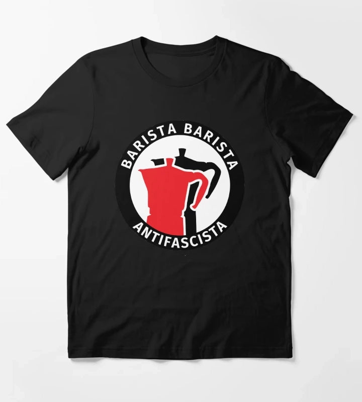 Barista Barista Antifascista T-Shirt