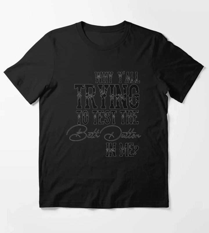 Beth Dutton Quotes T-Shirt