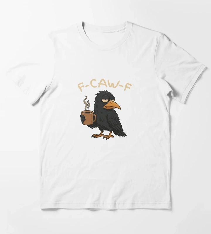 Black Crow FCawF Black Bird Tired Grumpy Crow TShirt T-Shirt White