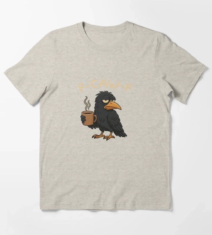 Black Crow FCawF Black Bird Tired Grumpy Crow TShirt T-Shirt Cream