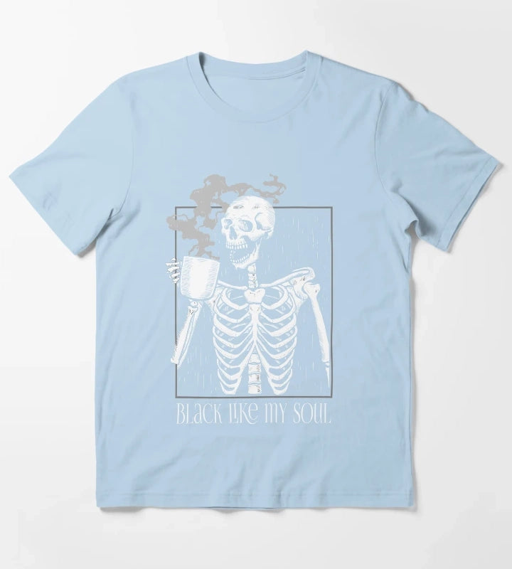 Black like my soul Skeleton drinking coffee T-Shirt Sky Blue