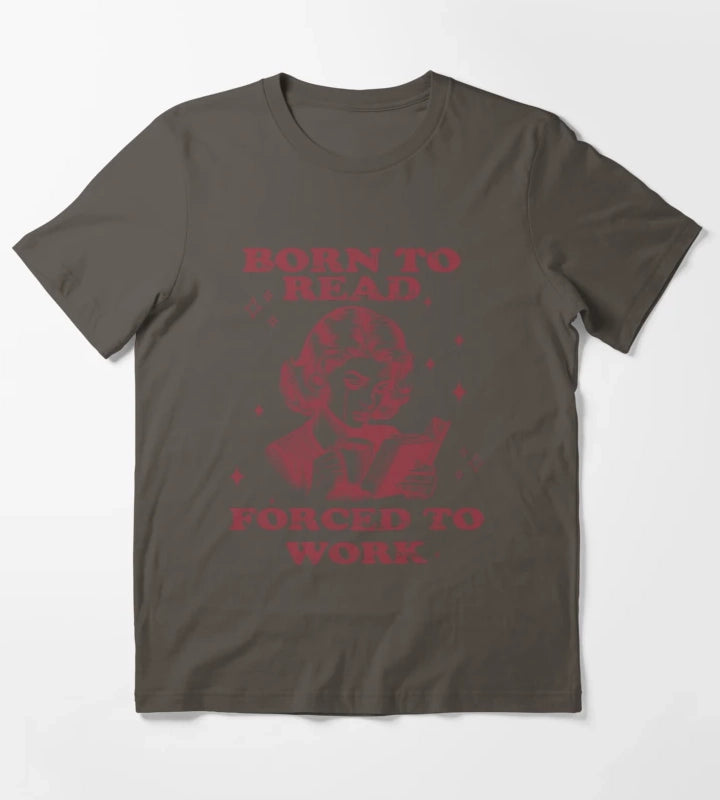Born to Read Forced to Work Woman Coffee Book T-Shirt Dark Grey