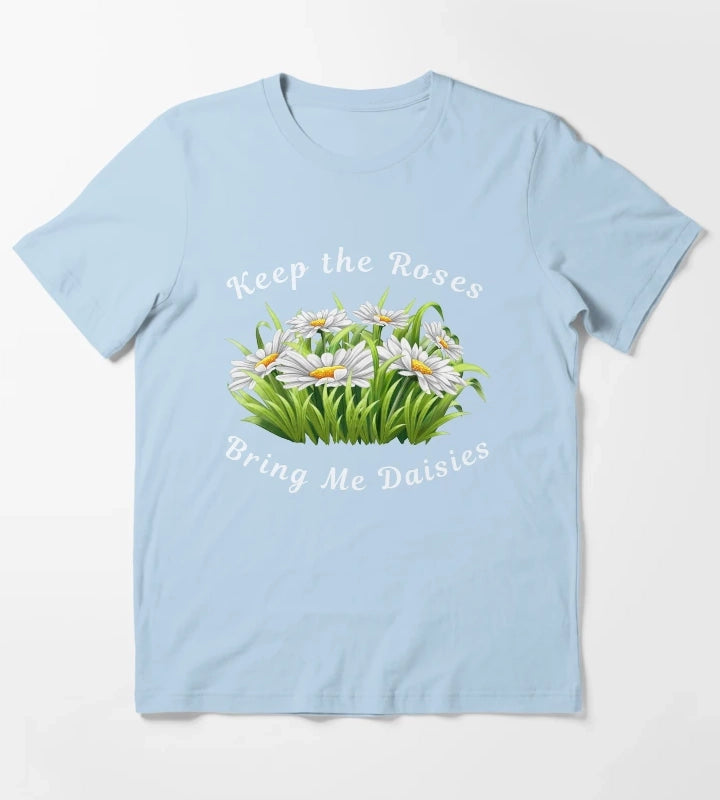 Bring Me Daisies for the Daisy Lovers T-Shirt Sky Blue