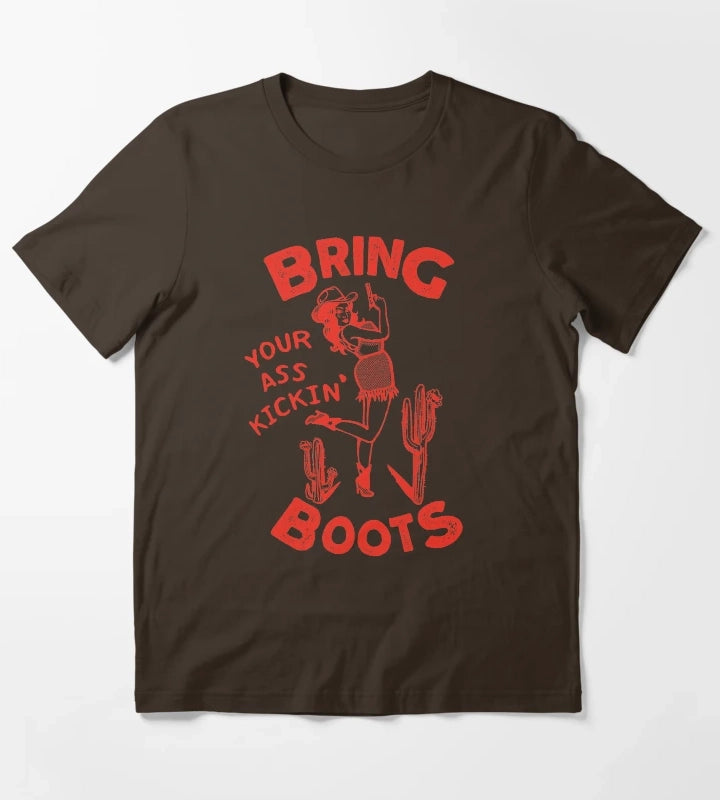 Bring Your Ass Kicking Boots Cool Retro Cowgirl With A Gun A Great Gift Idea For Women T-Shirt Brown