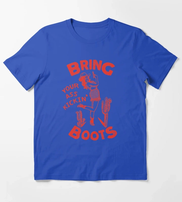 Bring Your Ass Kicking Boots Cool Retro Cowgirl With A Gun A Great Gift Idea For Women T-Shirt Blue