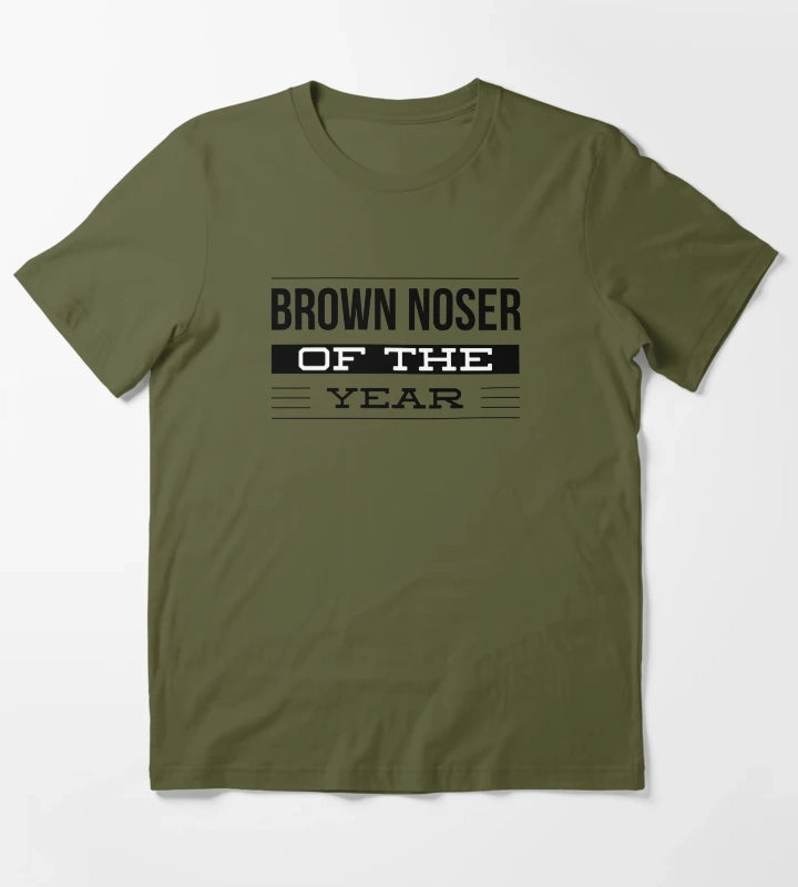 Brown Noser of the Year Award T-Shirt Olive Green