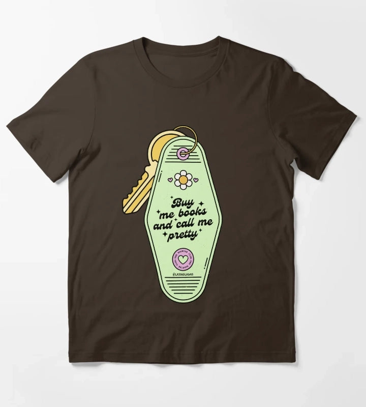 Buy Me Books And Call Me Pretty Retro Motel Keychain Acid Green Trendy Bibliophile Merch Cute Kindle Decor Booktoker Reading Lover Quotes Slow Burn Tbr T-Shirt Brown
