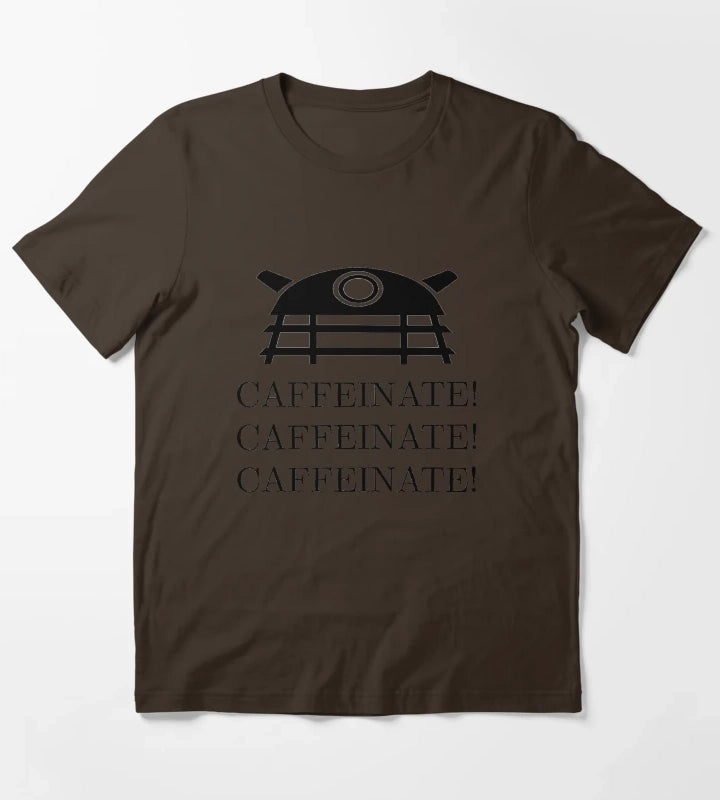 CAFFEINATE CAFFEINATE CAFFEINATE T-Shirt Brown