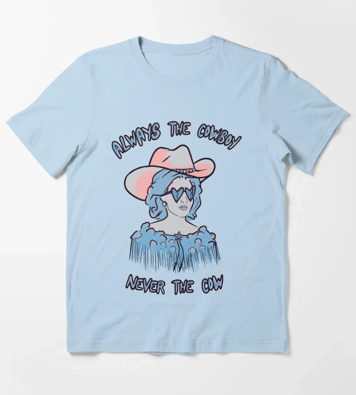 CMAT Always The Cowboy Never The Cow blue T-Shirt Sky Blue