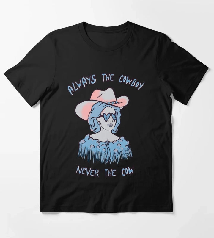 CMAT Always The Cowboy Never The Cow blue T-Shirt