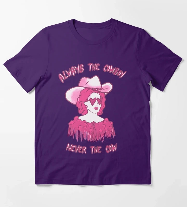 CMAT Always The Cowboy Never The Cow pink T-Shirt Purple