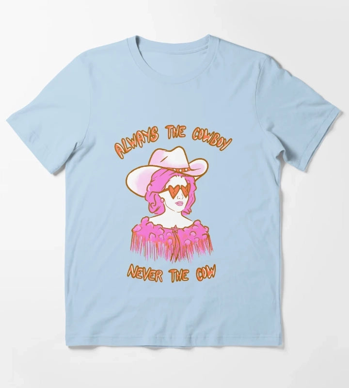 CMAT Always The Cowboy Never The Cow pink and orange T-Shirt Sky Blue