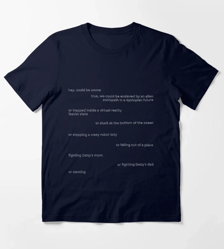 COULD BE WORSE T-Shirt Navy
