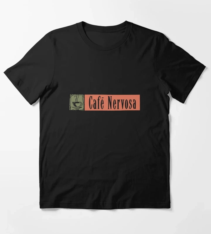 Cafe Nervosa T-Shirt