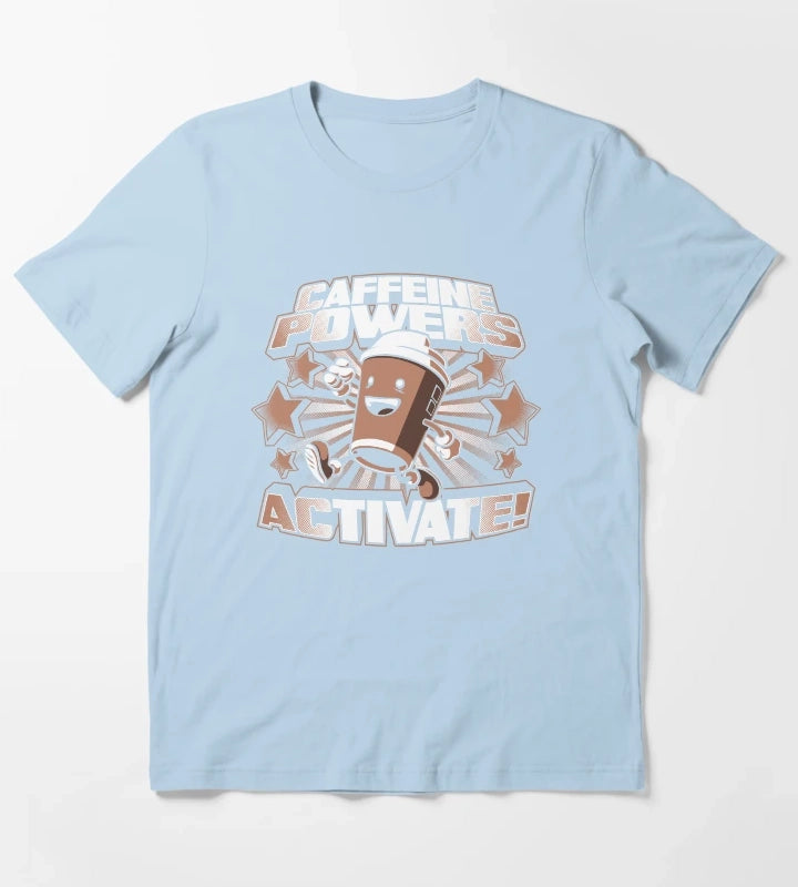 Caffeine Powers Activate T-Shirt Sky Blue