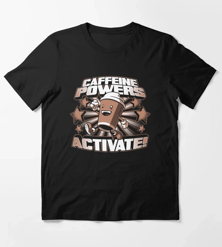 Caffeine Powers Activate T-Shirt