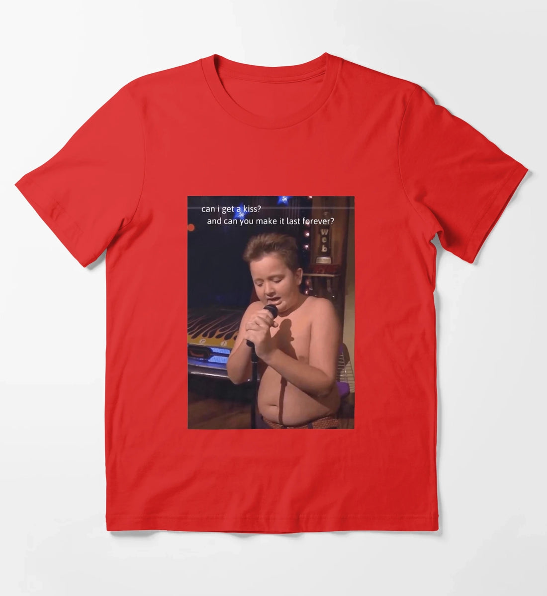 Can I Get A Kiss And Can You Make It Last Forever Gibby Get a Kiss T-Shirt Red