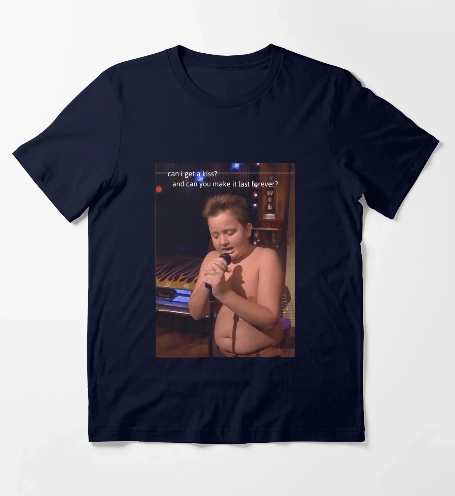 Can I Get A Kiss And Can You Make It Last Forever Gibby Get a Kiss T-Shirt Navy