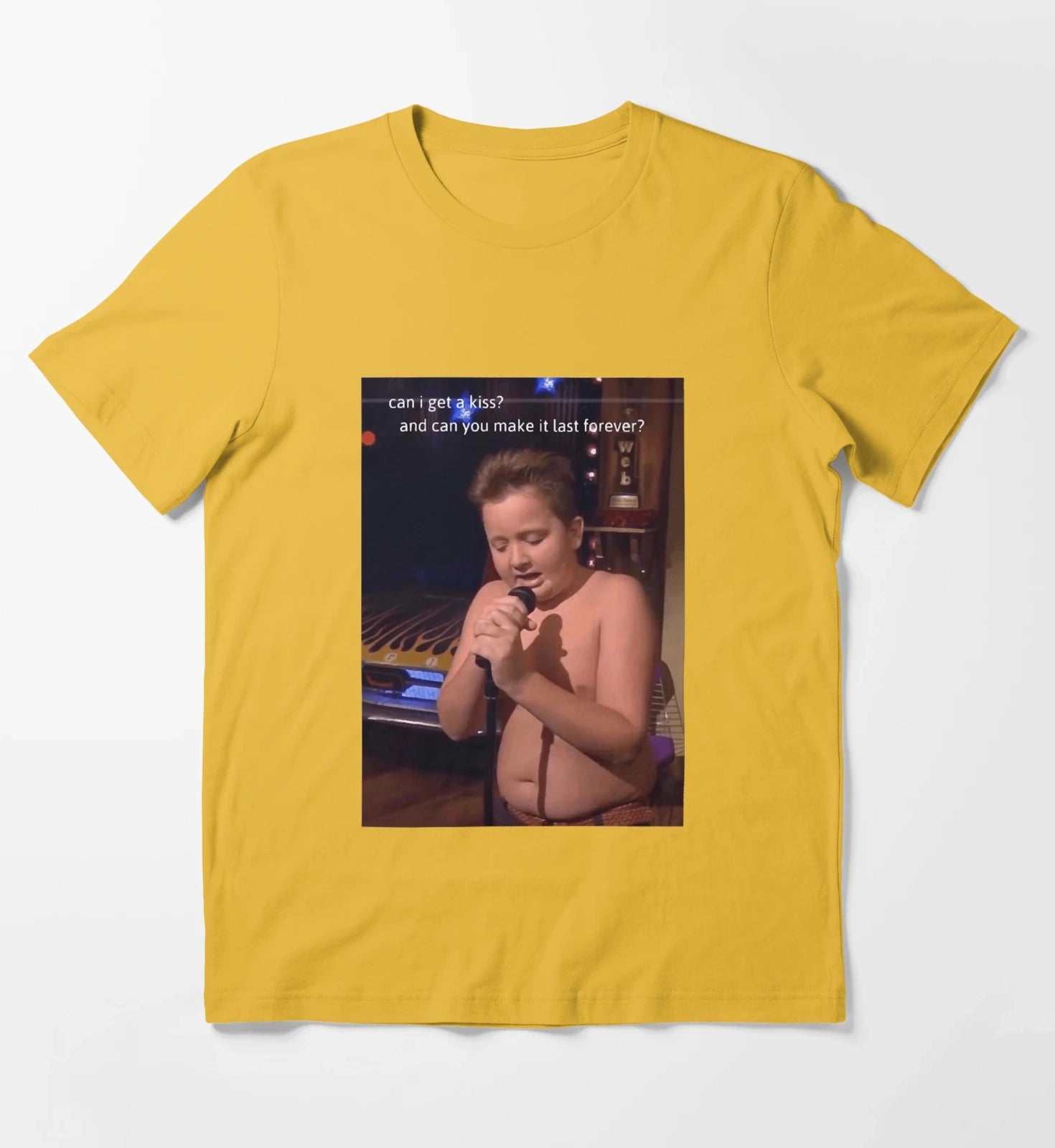 Can I Get A Kiss And Can You Make It Last Forever Gibby Get a Kiss T-Shirt Yellow
