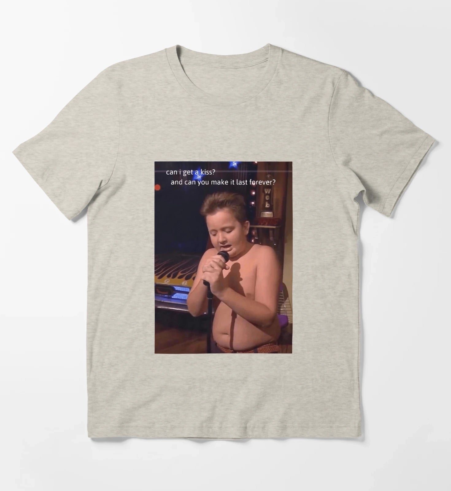Can I Get A Kiss And Can You Make It Last Forever Gibby Get a Kiss T-Shirt Cream