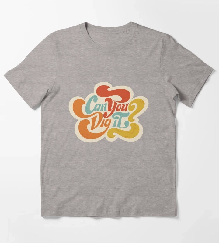 Can You Dig it T-Shirt Heather Grey