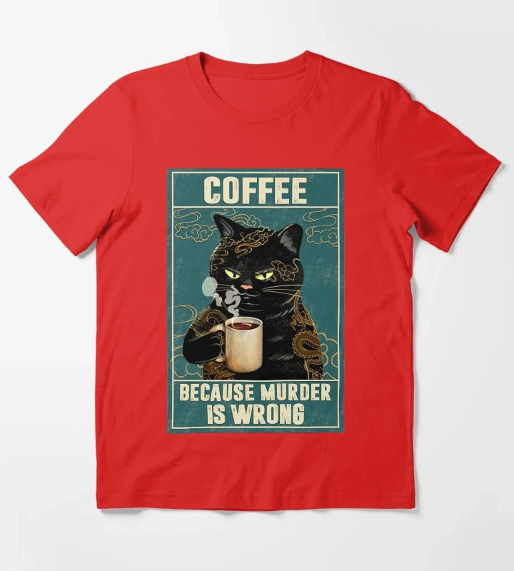 Cat Tattoo Coffee Because Murder Is Wrong T-Shirt Red