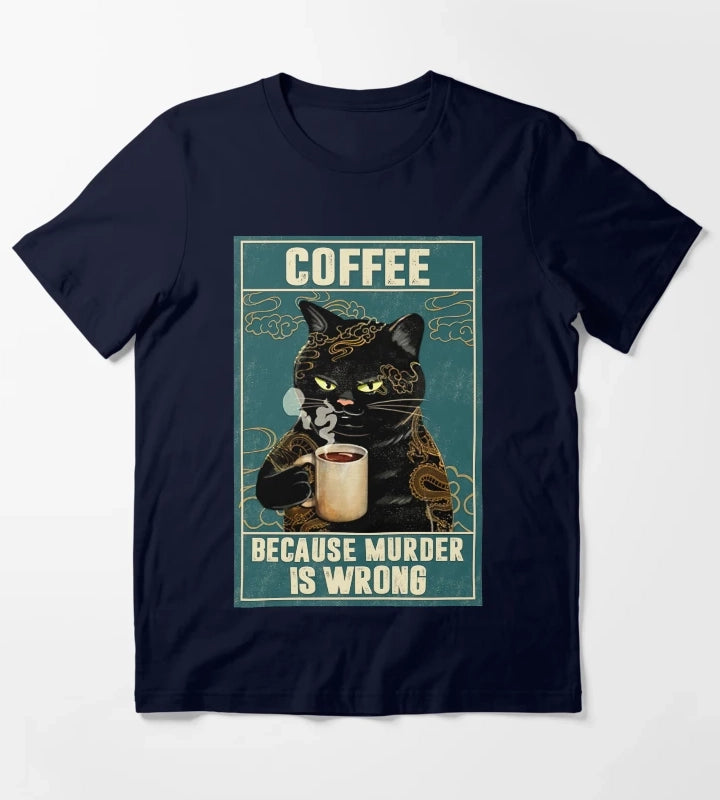 Cat Tattoo Coffee Because Murder Is Wrong T-Shirt Navy