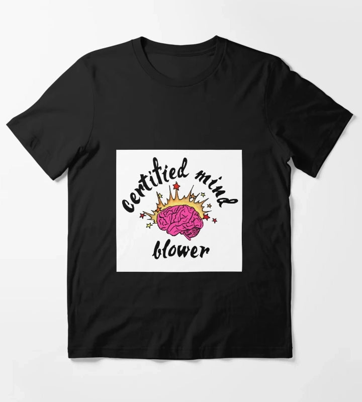 Certified Mind Blower T-Shirt