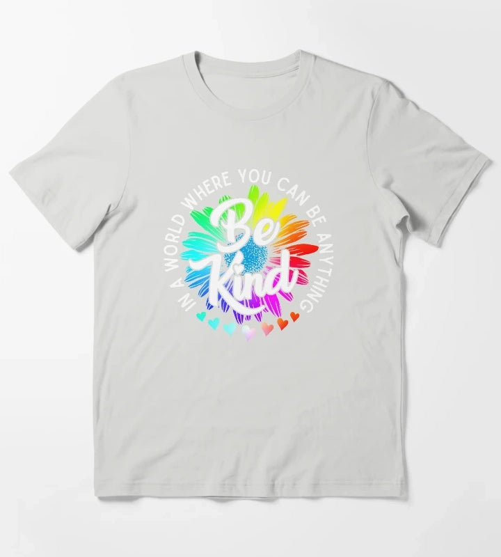 Choose Kindness In a world where you can be anything be kind cute daisy flower rainbow petals T-Shirt Light Grey